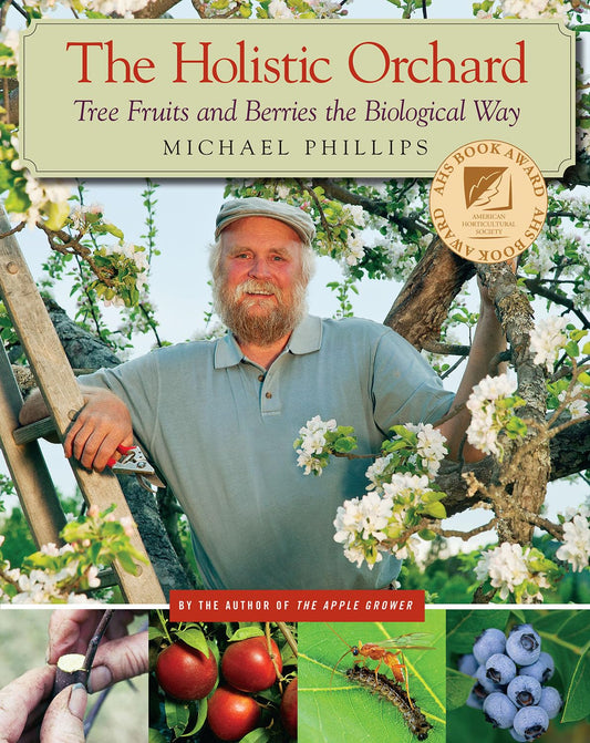 Book - The Holistic Orchard - M.Phillips